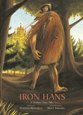  Iron Hans! - Uma Viagem Profunda nos Mistérios da Floresta e da Lealdade Indomável